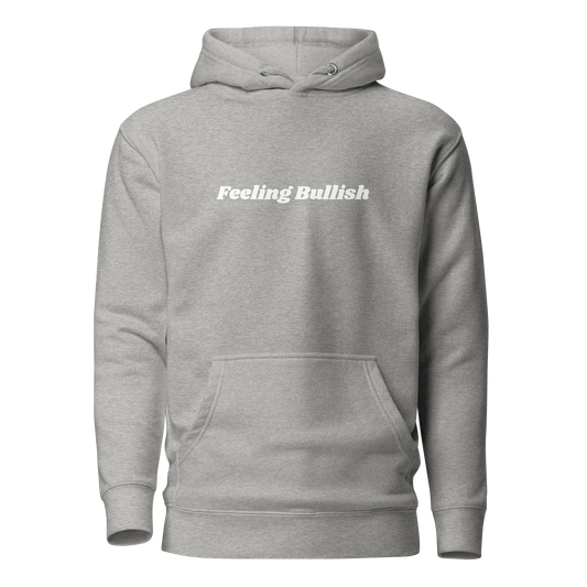 Feeling Bullish Hoodie