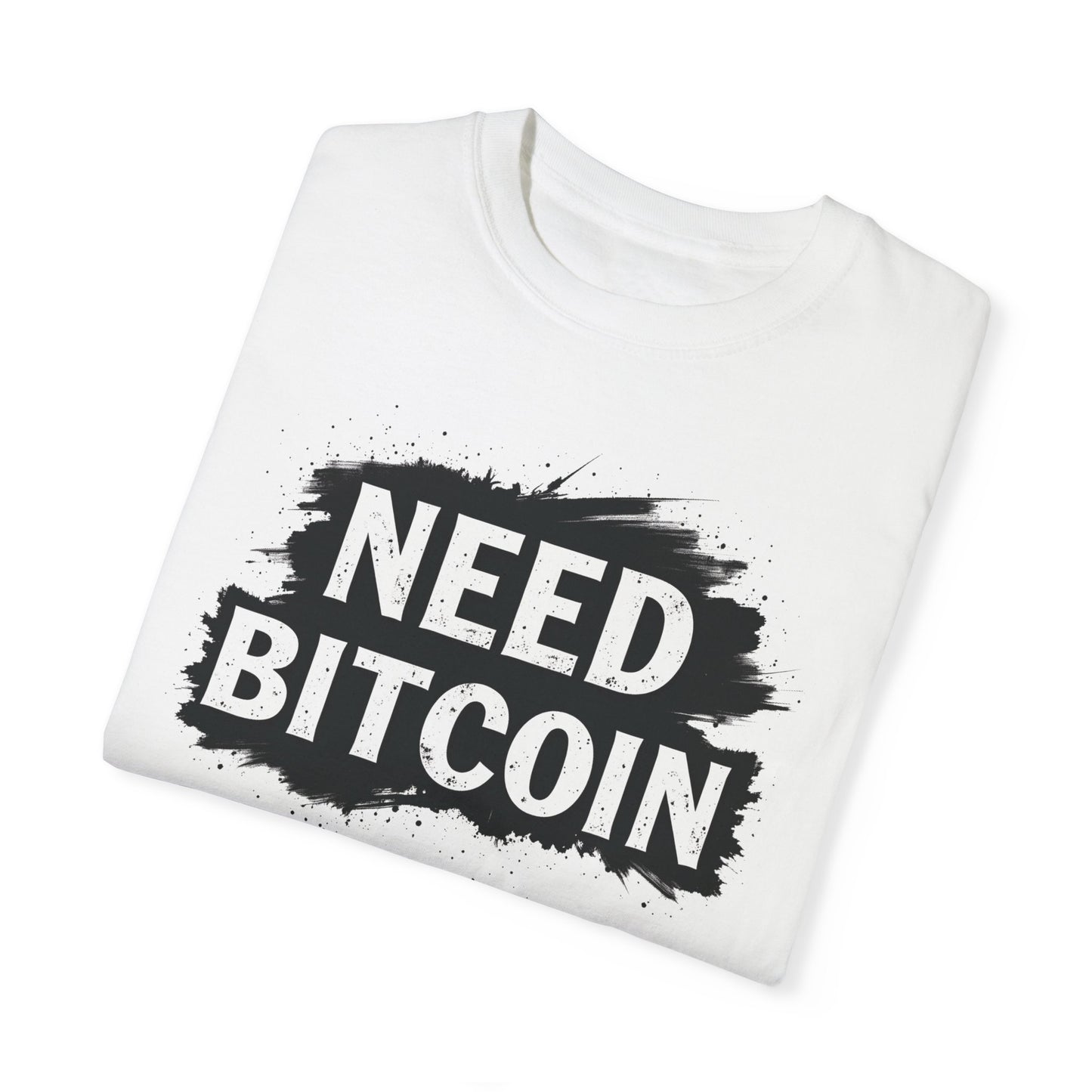 Need Bitcoin-Tee
