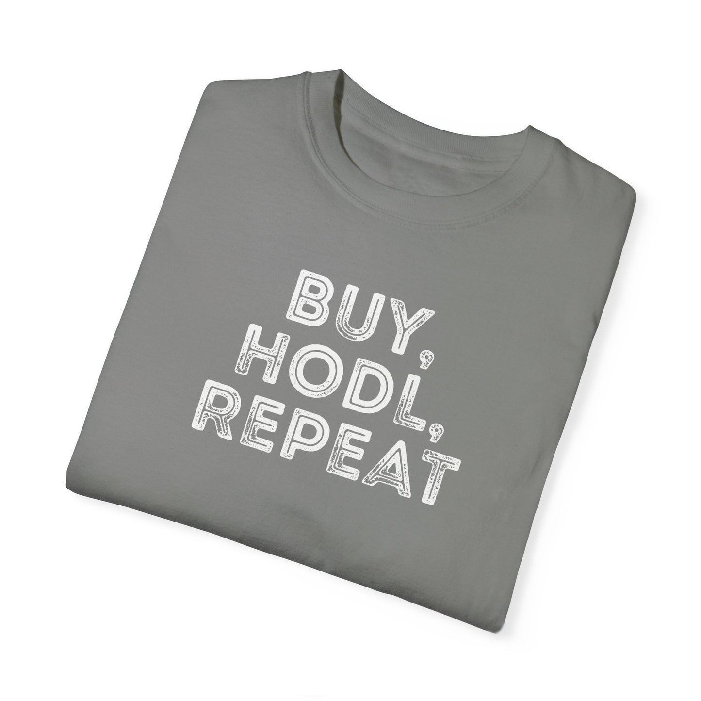 Buy, HODL, Repeat Tee