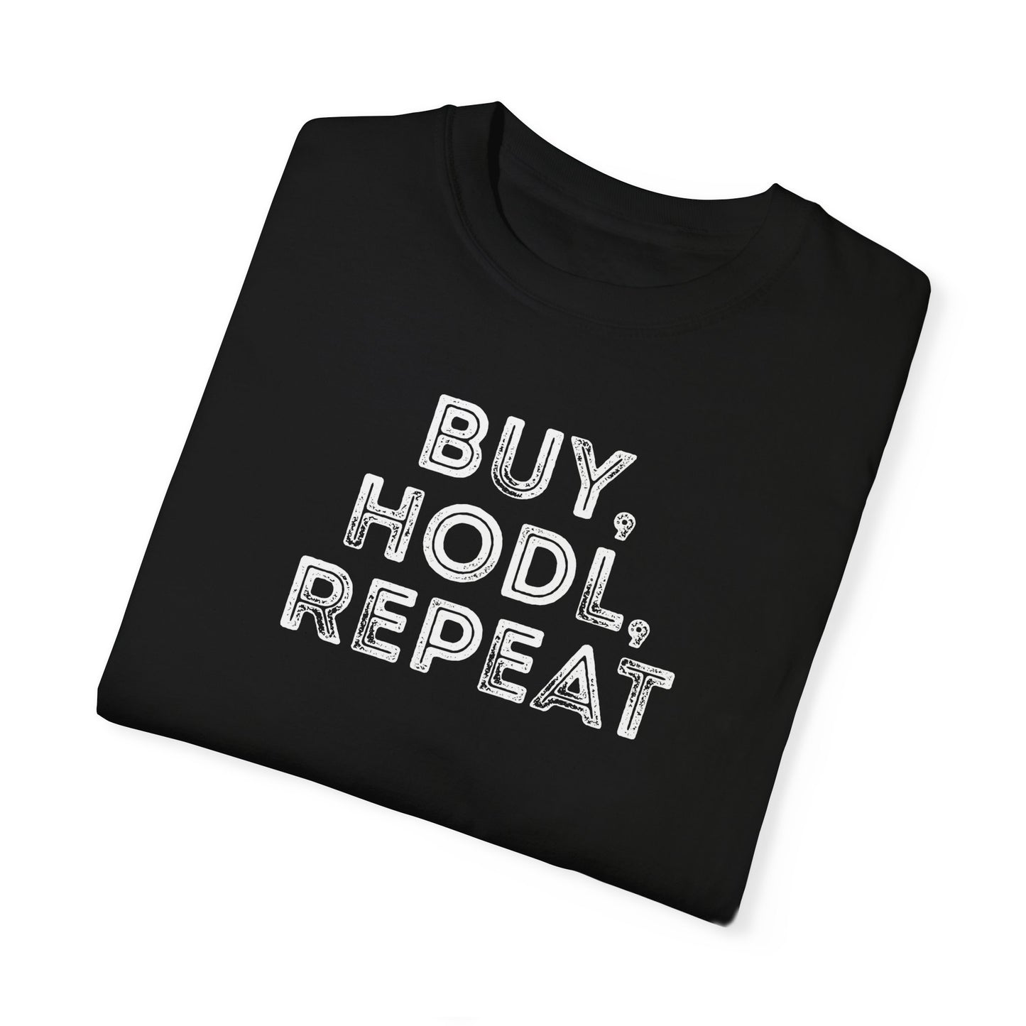 Buy, HODL, Repeat Tee