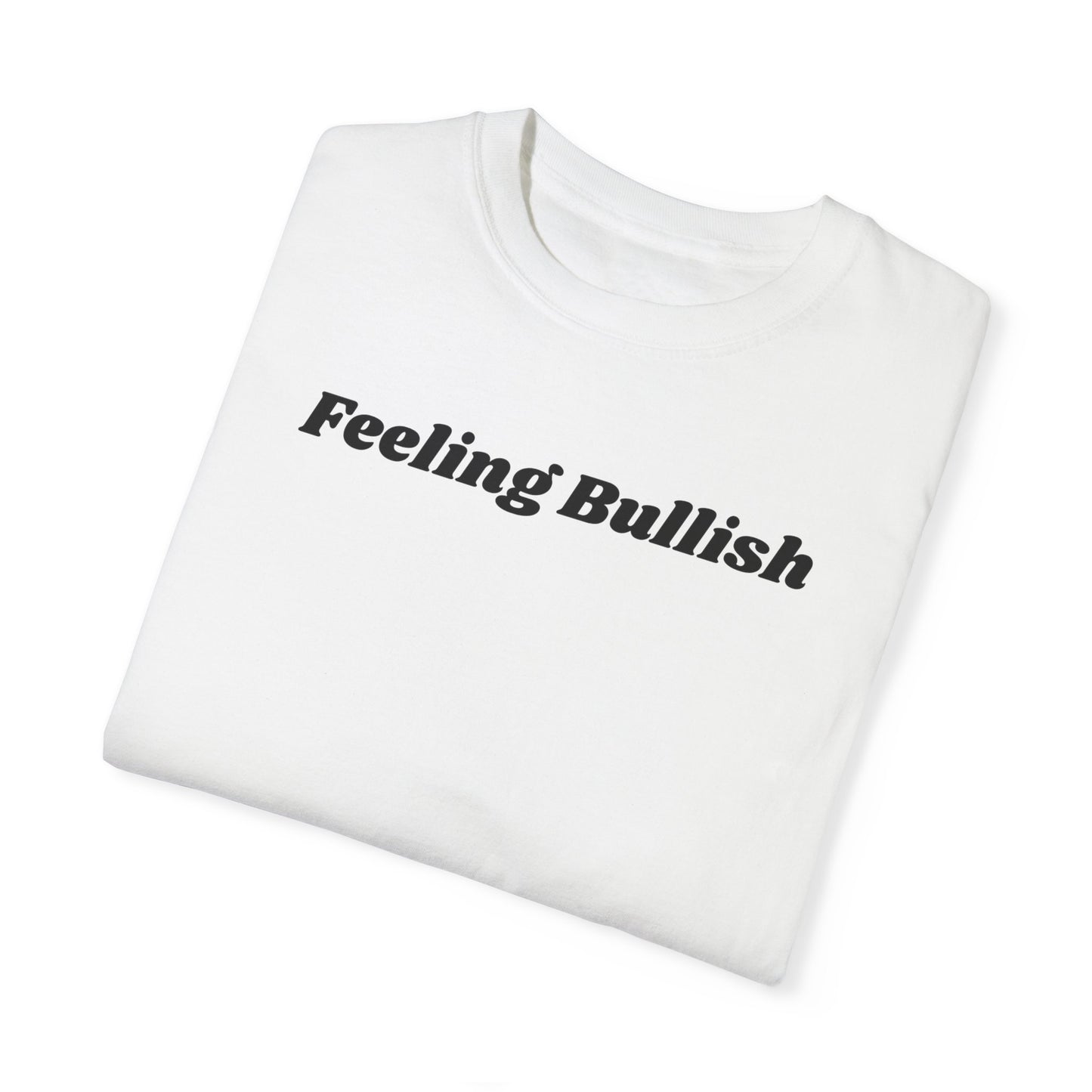 Feeling Bullish Tee