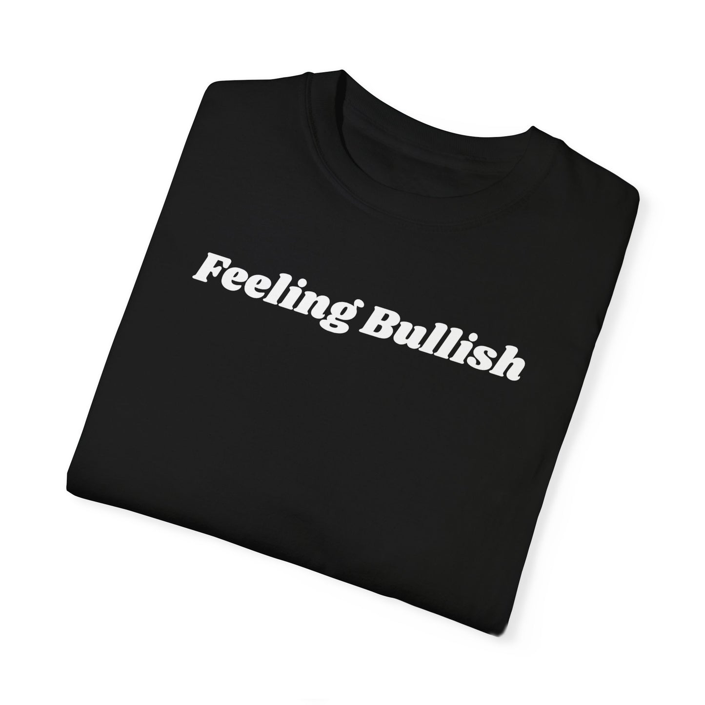 Feeling Bullish Tee
