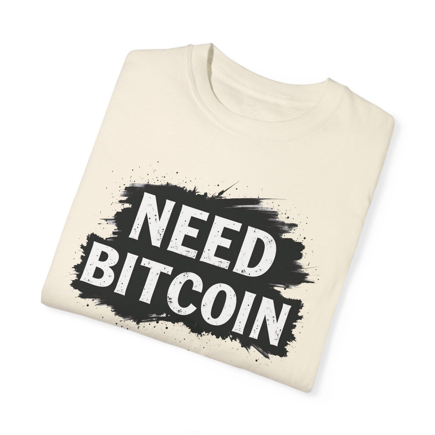 Need Bitcoin-Tee